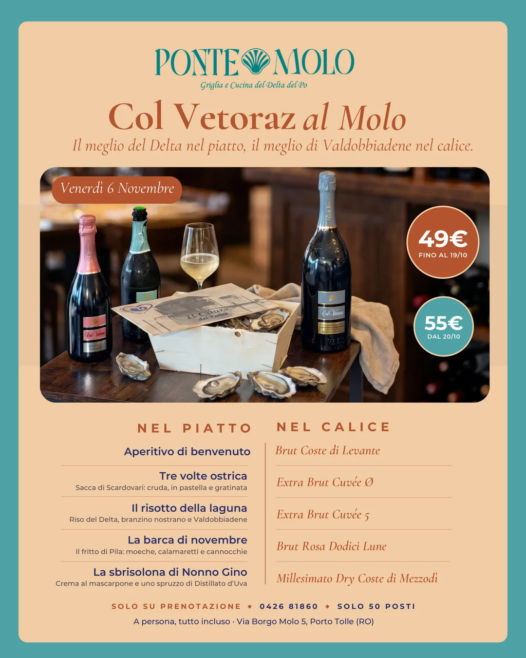 Locandina di Col Vetoraz al Molo, venerdì 6 novembre: il menù piatto per piatto con i vini, 49 euro fino al 19 ottobre e 55 euro dal 20 ottobre, solo 50 posti su prenotazione allo 0426 81860